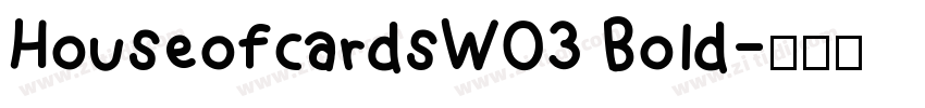 HouseofcardsW03 Bold字体转换